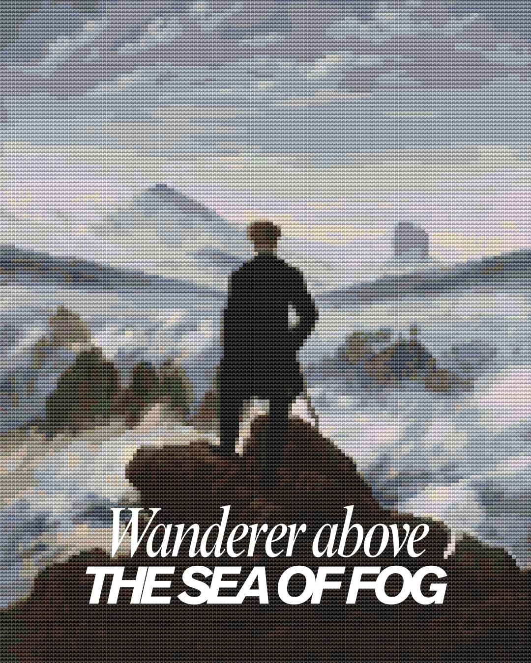 The Sublime Nature of Friedrich’s Wanderer Above the Sea of Fog