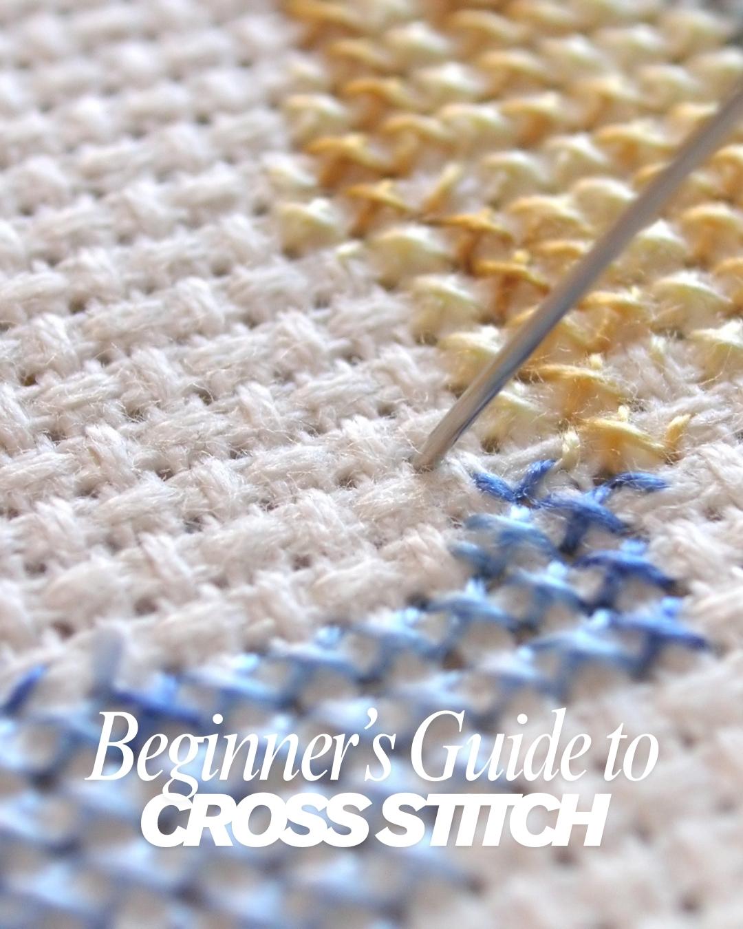Beginner’s Guide to Cross-Stitch: Steps to Get Started