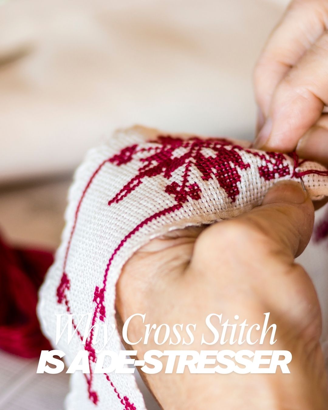 Why Cross-Stitching is Your New Stress-Relief Activity